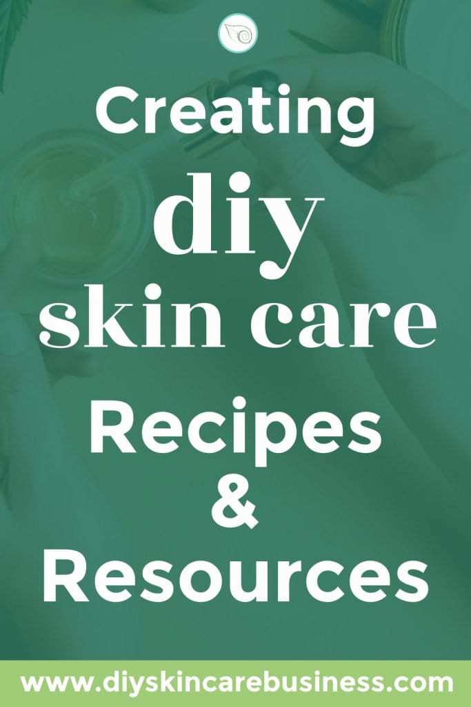 Creating DIY Skin Care Recipes and Resources