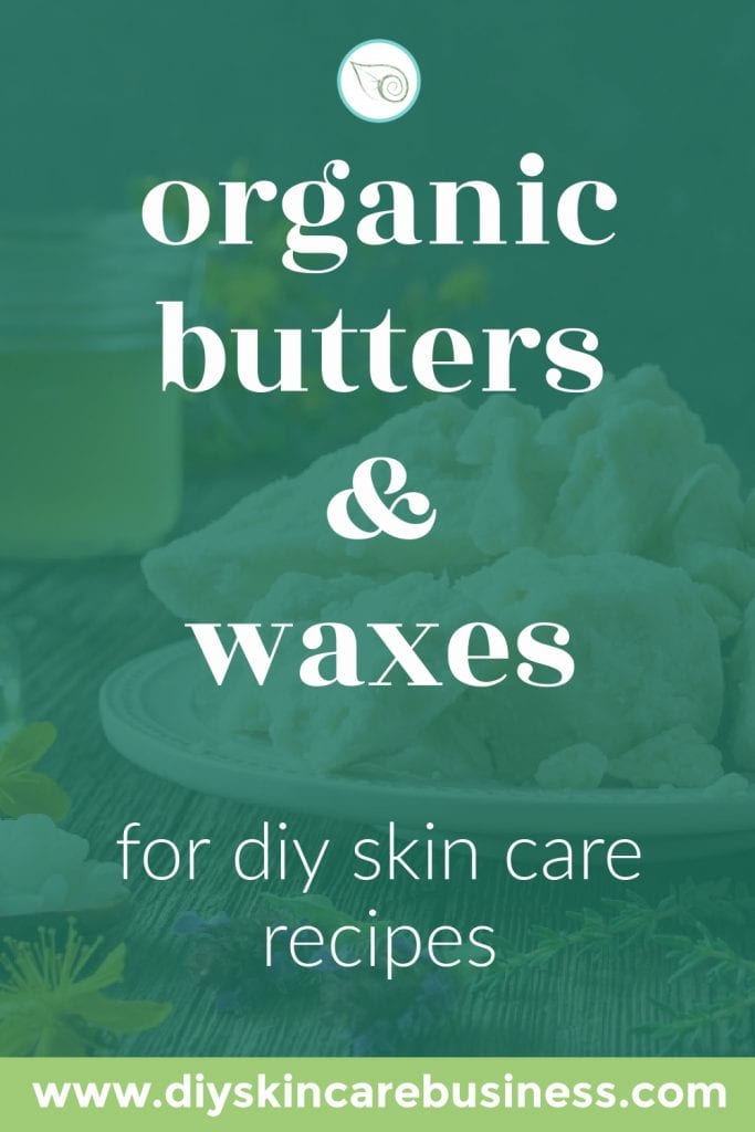 Organic Butters and Waxes for DIY Skin Care Recipes