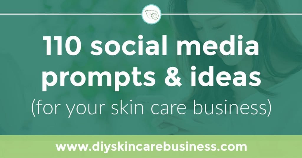 Social Media Ideas for Your Handmade Skin Care Business