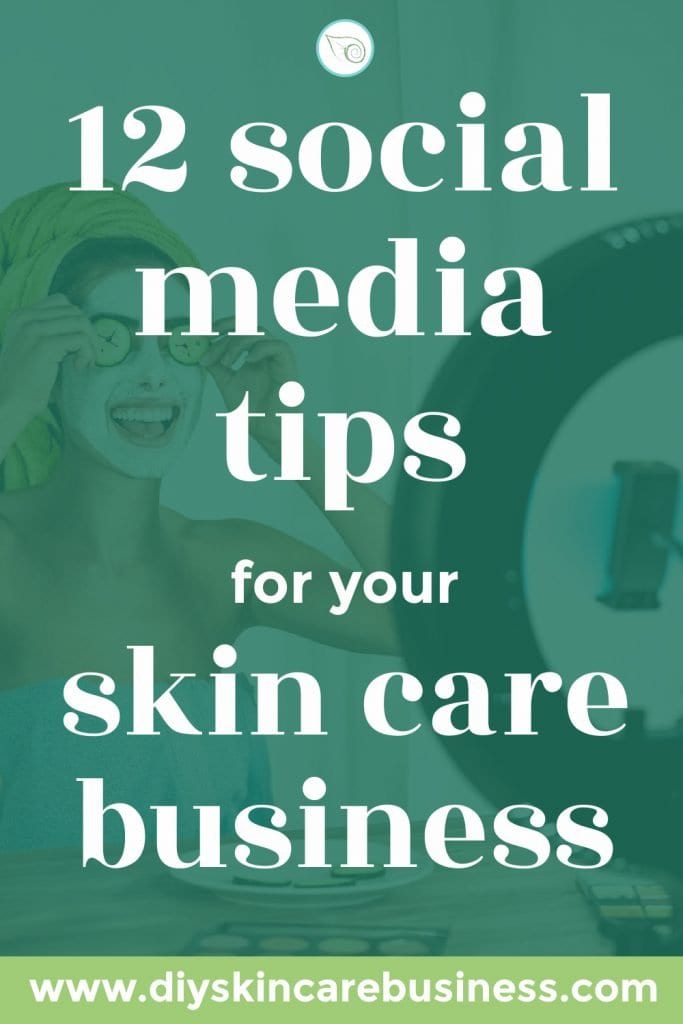 12 Social Media Tips for Skin Care Businesses