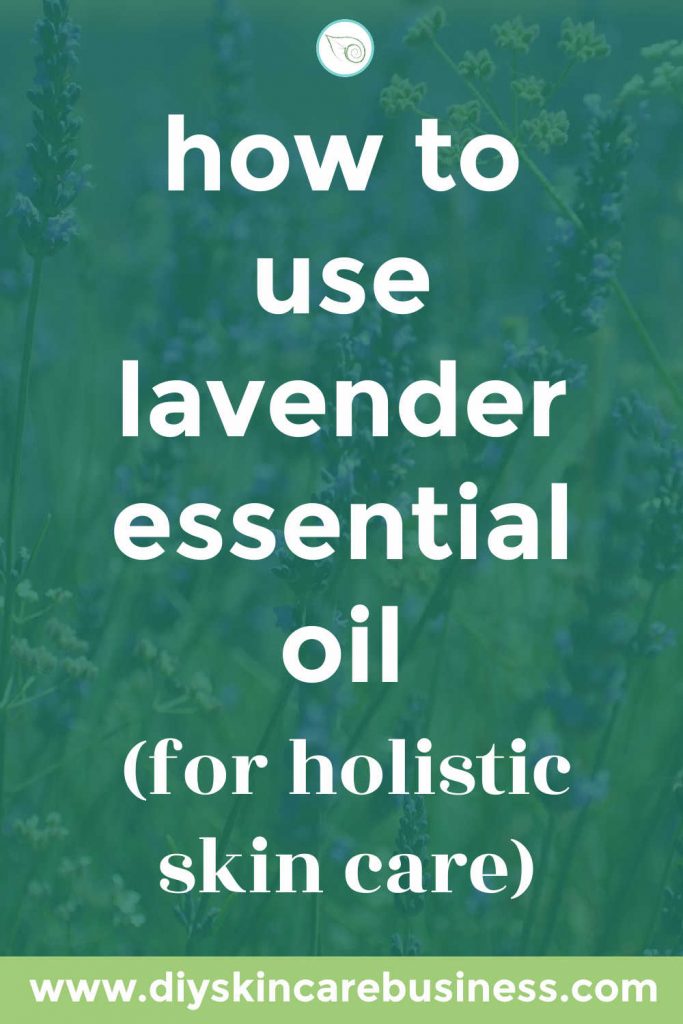 Lavender is one of the best essential oils for skin care, but its benefits go FAR beyond just topical application. Learn how to use this popular oil to support your body's overall wellness. www.diyskincarebusiness.com #diyskincarebusiness #handmadeskincare #holisticskincare #lavender #lavenderessentialoil