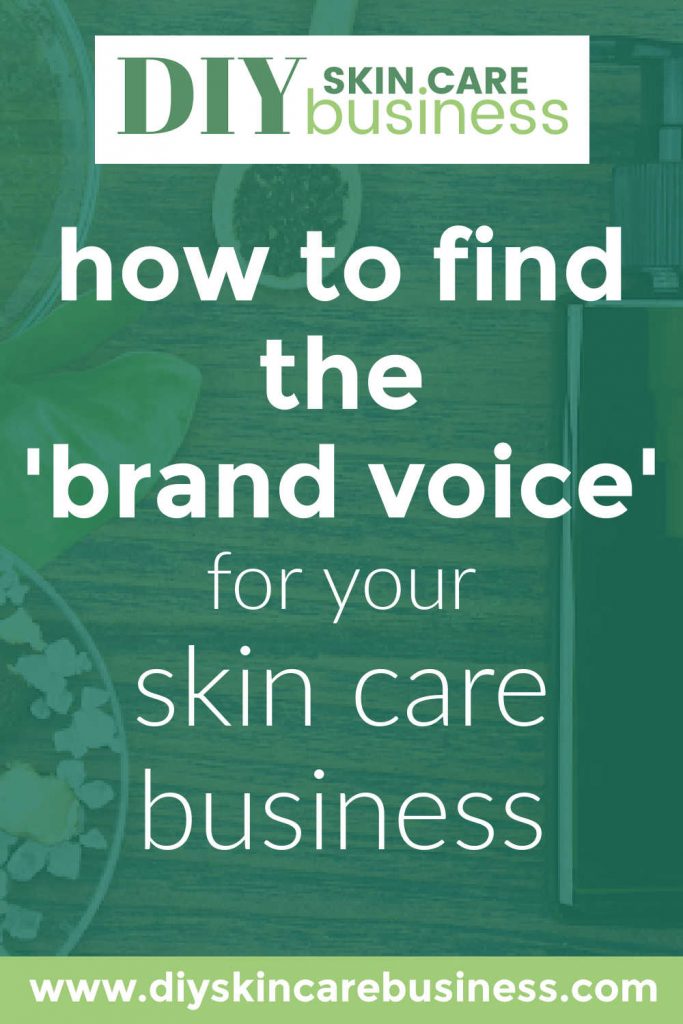 Finding the Brand Voice for Your Skin Care Business (pin)