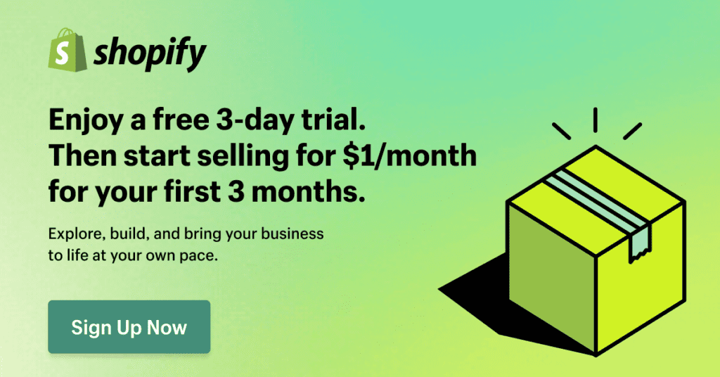 Free Shopify Trial for 3 days and then $1 a month for 3 months