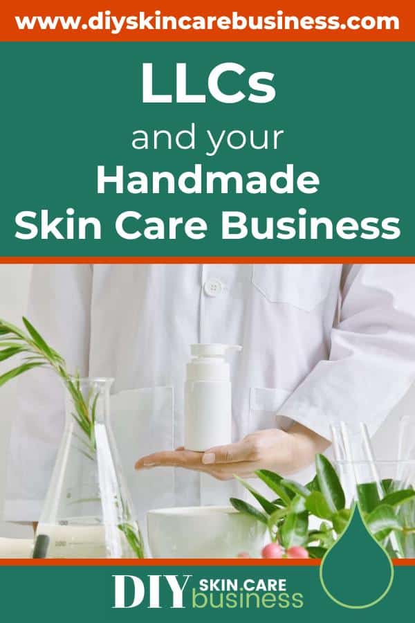 Do You Need an LLC for Your Handmade Skin Care Business Pinterest Pin