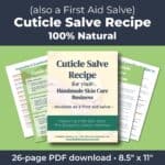 Cuticle and First Aid Salve Recipe PDF (100% Natural)