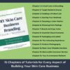 Chapters included in the Skin Care Business Branding Ebook and Workbook