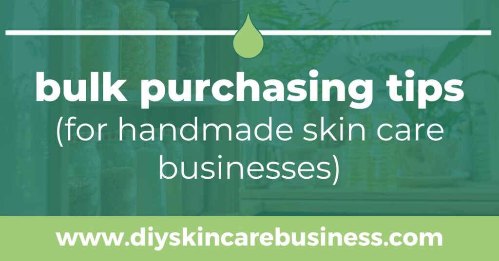 Bulk purchasing tips for handmade skincare businesses